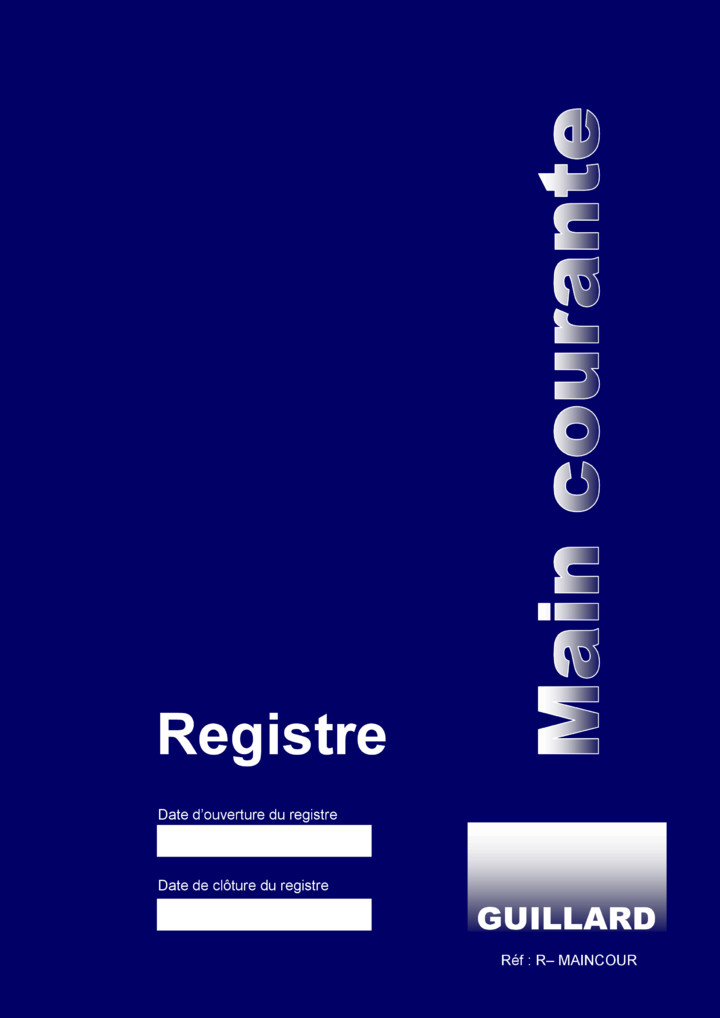 -- Registre de MAIN COURANTE (44 pages) pour service de securite - R.MAINCOUR - Edition GUILLARD