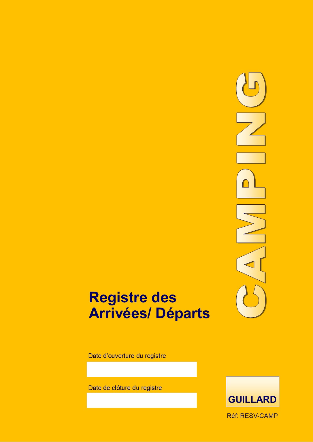 Registre DES ARRIVEES ET DEPARTS du CAMPING - R.A/D.CAMPING - Edition GUILLARD